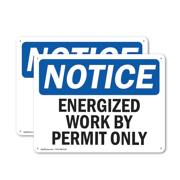 Signmission Energized Work By Permit Only OSHA Notice Sign, Plastic, 10in W x 7in L, 2PK OS-2PACK-NS-P-710-L-12047 - main
